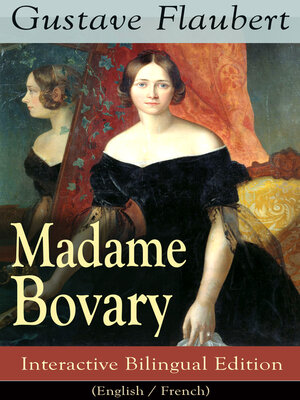 cover image of Madame Bovary--Interactive Bilingual Edition (English / French)